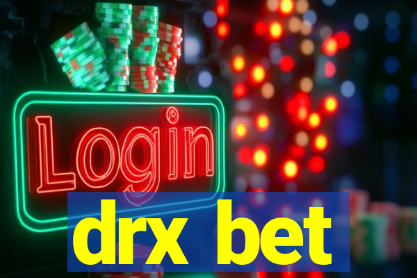 drx bet